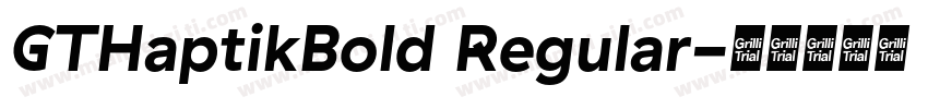 GTHaptikBold Regular字体转换